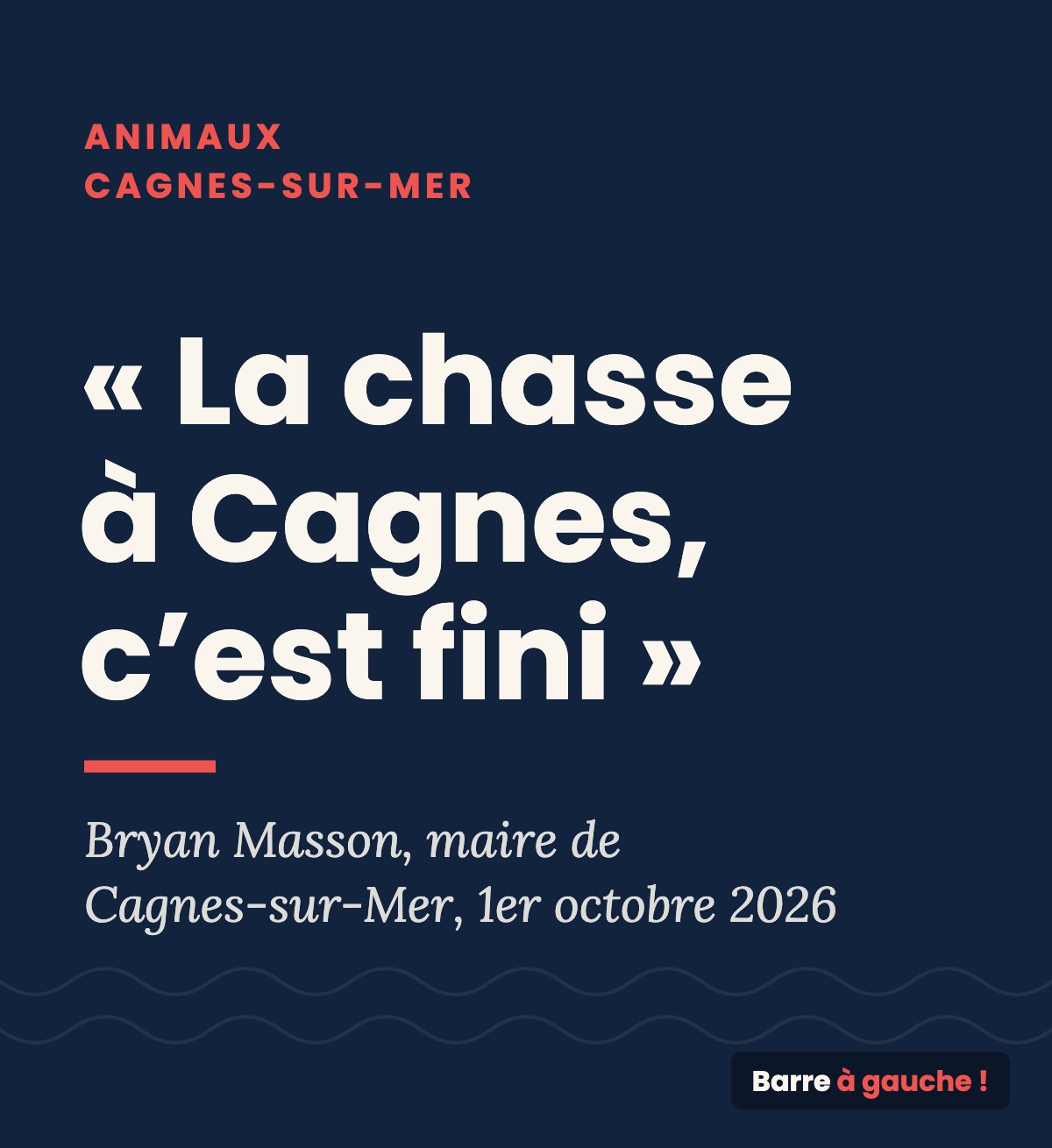« Avec moi, la chasse à Cagnes, c&rsquo;est fini »